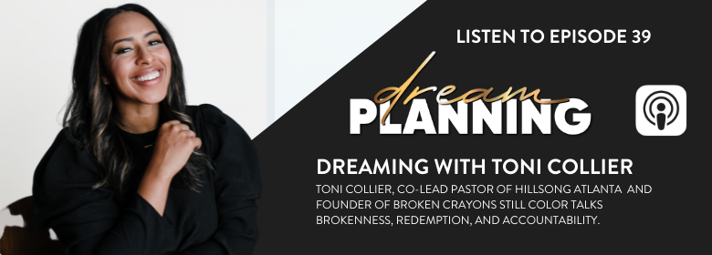 Dreaming with Toni Collier