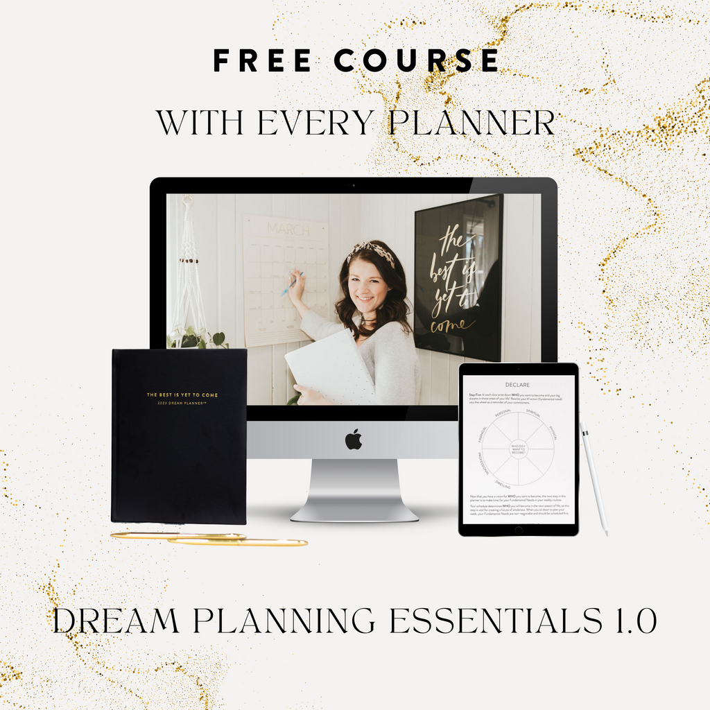 Design the life of your dreams